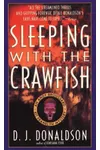 Sleeping with the Crawfish