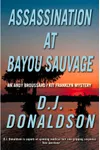Assassination at Bayou Sauvage