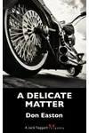 A Delicate Matter