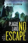 Plague World / No Escape