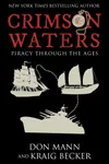 Crimson Waters: Piracy Across the Ages