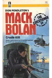 Crude Kill