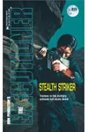 Stealth Striker (As: Dan Schmidt)