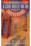 A Cool Breeze on the Underground