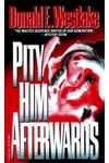 Pity Him Afterwards