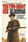 The Two-Shoot Gun
