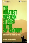 The Greatest Western Stories of the 20th Century