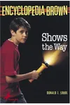 Encyclopedia Brown Shows the Way