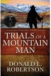 Trials of a Mountain Man