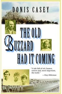 The Old Buzzard Had It Coming