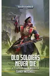 Old Soldiers Never Die