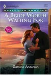 A Bride Worth Waiting For