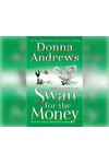 Swan for the Money