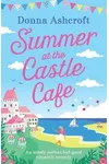 Summer at the Castle Cafe