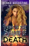 Living in the Shadow of Death