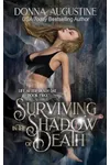 Surviving in the Shadow of Death