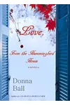 Love, From the Hummingbird House