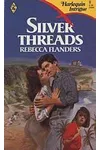 Silver Threads (As: Rebecca Flanders)