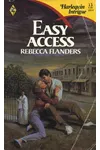 Easy Access (As: Rebecca Flanders)