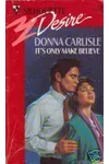 It's Only Make Believe (As: Donna Carlisle)