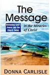 The Message in the Miracles (As: Donna Carlisle)