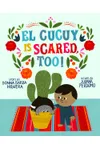 El Cucuy Is Scared, Too!