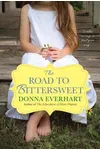 The Road to Bittersweet