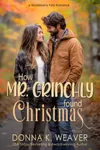 How Mr. Grinchly Found Christmas