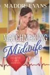 Matchmaking the Midwife