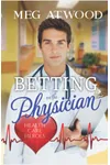 Betting on the Physician