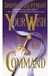 Your Wish Is My Command