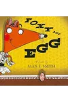 Foxy and Egg