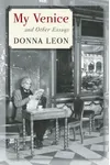 My Venice and Other Essays