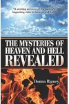 The Mysteries of Heaven and Hell Revealed