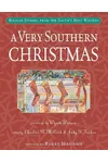 A Very Southern Christmas: Holiday Stories from the South's Best Writers