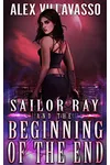 Sailor Ray and the Beginning of the End