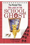 The Case of the School Ghost