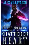 Blaze Monroe and the Shattered Heart