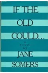 If the Old Could...