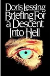Briefing for a Descent Into Hell