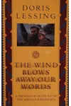 The Wind Blows Away Our Words