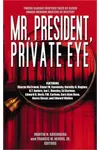 Mr. President, Private Eye