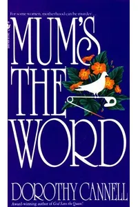 Mum's the Word