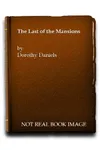 The Last of the Mansions