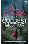 The Coldest Motive / Something Evil Comes