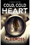 Cold, Cold Heart / The Coldest Death