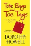Tote Bags and Toe Tags