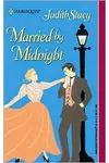 Married By Midnight (As: Judith Stacy)