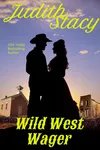 Wild West Wager (As: Judith Stacy)
