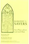 Two Plays about God and Man
